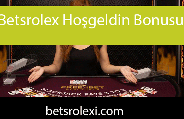 Betsrolex hoşgeldin bonusu aracılığıyla kayda değerdir.