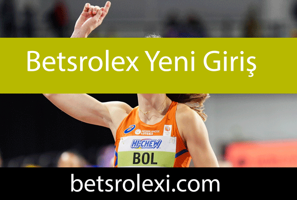 Betsrolex yeni giriş adresiyle etkileyici durumdadır.